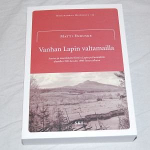 Matti Enbuske Vanhan Lapin valtamailla